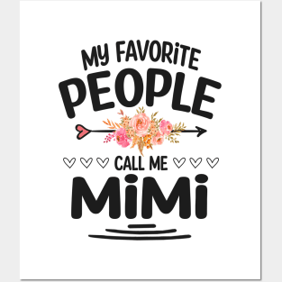 My favorite people call me mimi Posters and Art